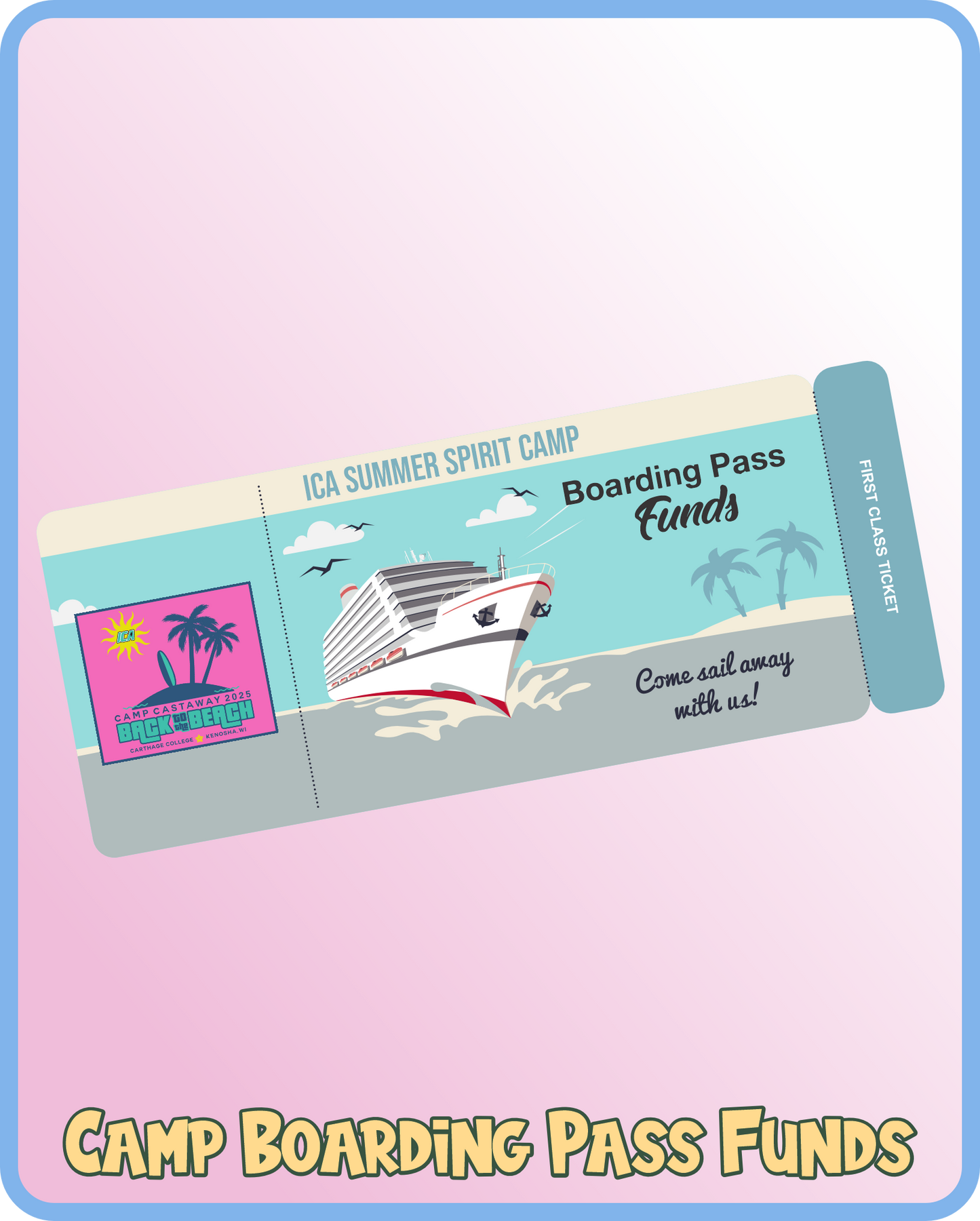 Camp Castaway Boarding Pass Funds